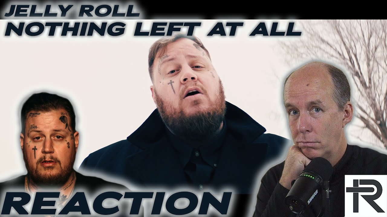 PSYCHOTHERAPIST REACTS to Jelly Roll- Nothing Left at All (Official Video)