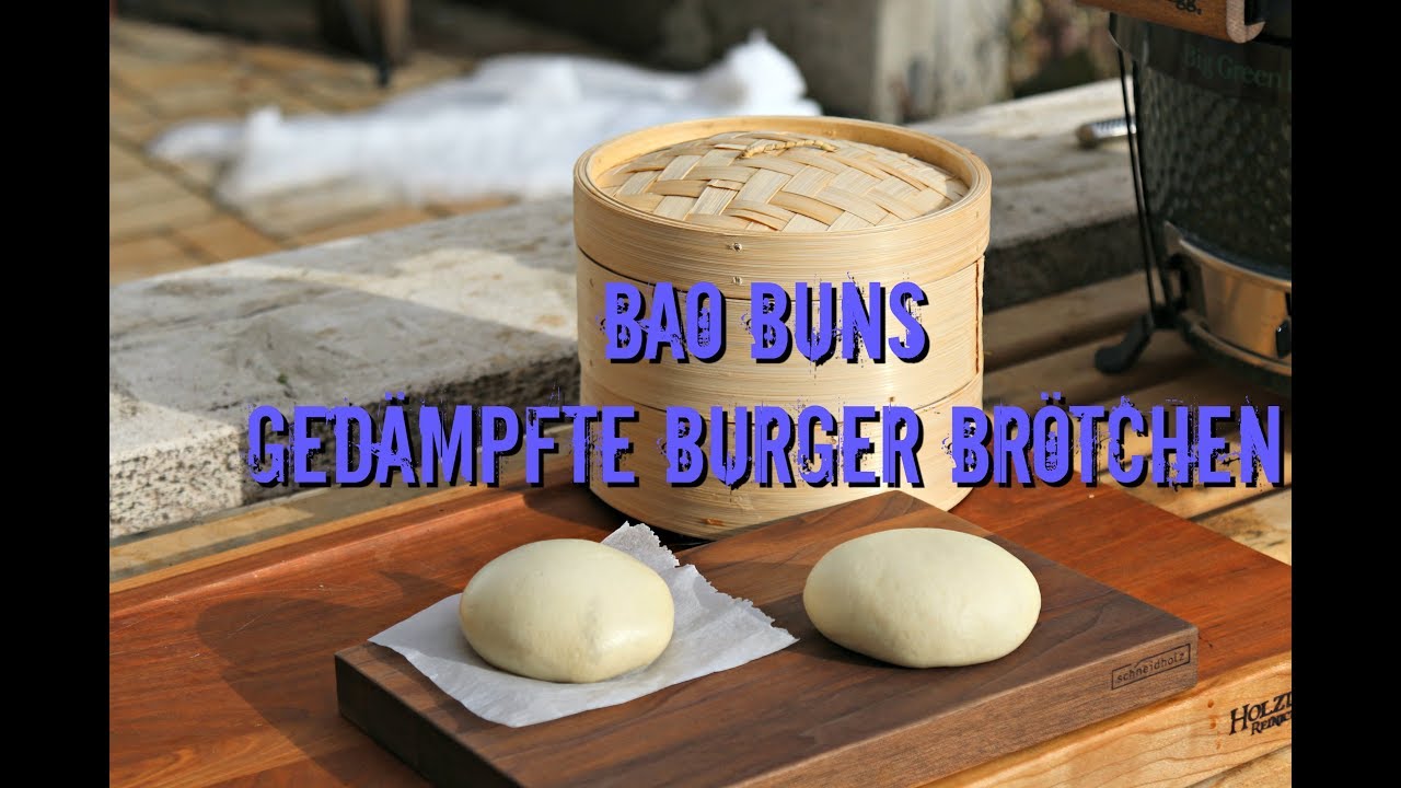 Bao Buns selber machen - gedämpfte Burgerbrötchen