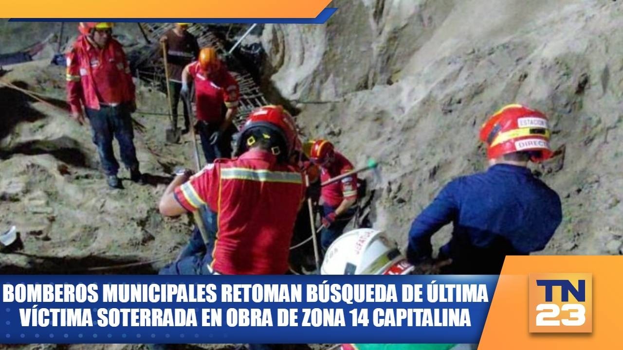 Bomberos Municipales retoman búsqueda de última víctima soterrada en obra de zona 14 capitalina