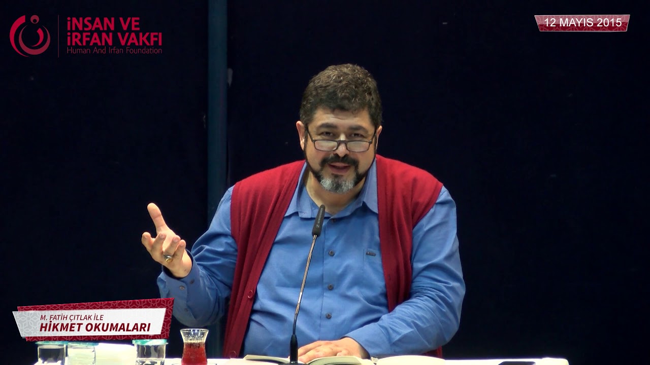 M. Fatih Çıtlak ile Hikmet Okumaları (12.05.2015)