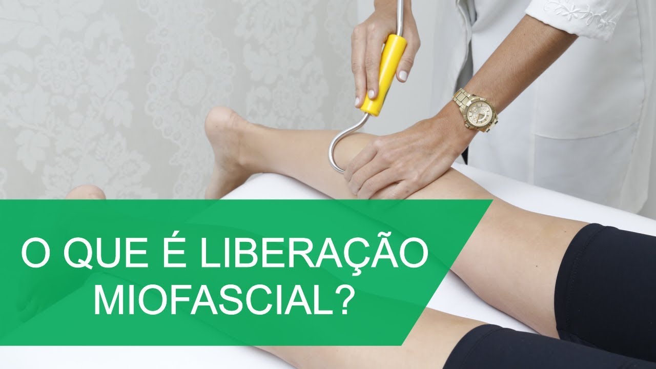 O QUE É LIBERAÇÃO MIOFASCIAL?