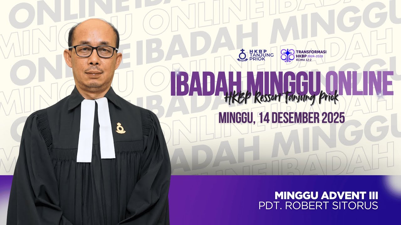 Ibadah Minggu Online &bull; Minggu, 14 Desember 2025 &bull; HKBP Ressort Tanjung Priok