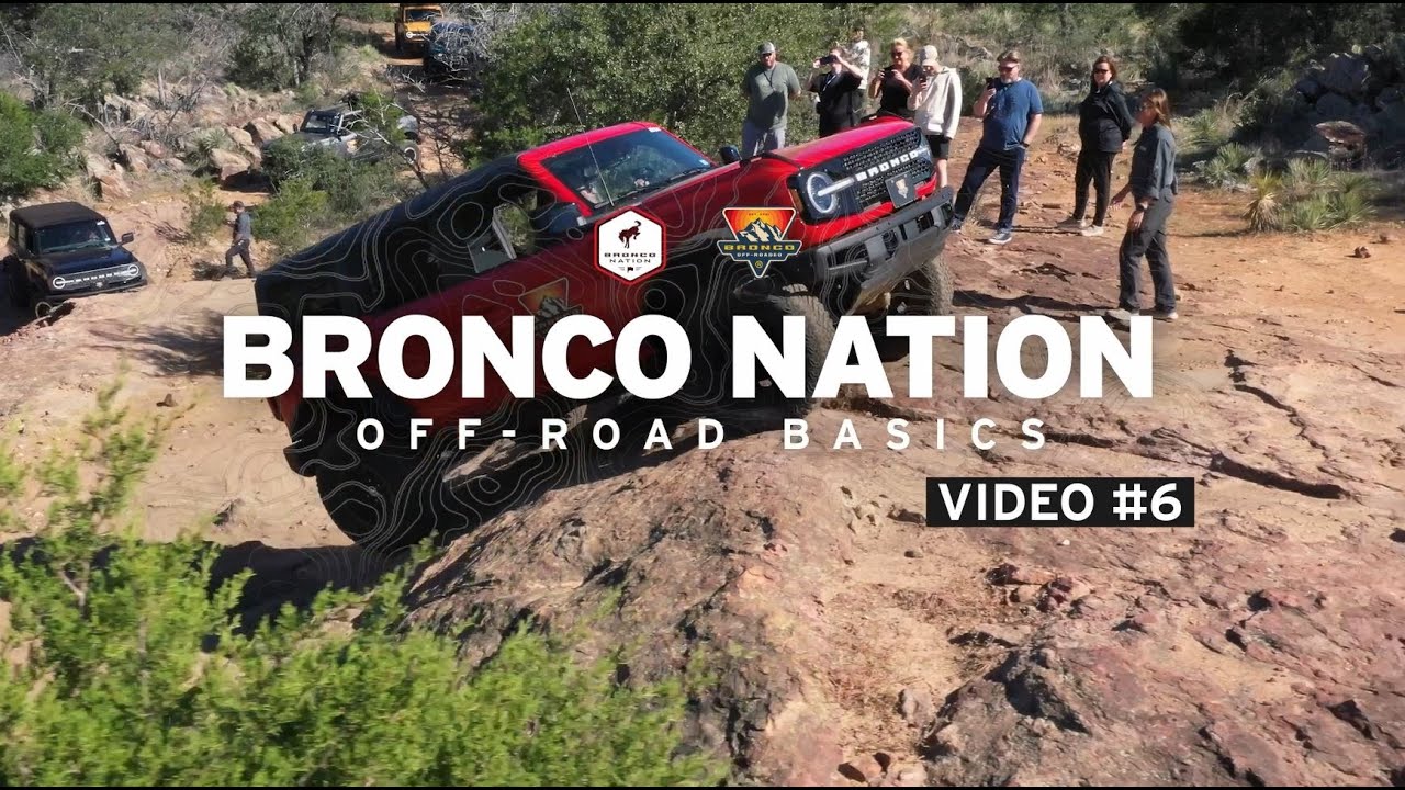 Bronco Nation Trail Basics: Episode 6 - Rock Crawling | Bronco Nation