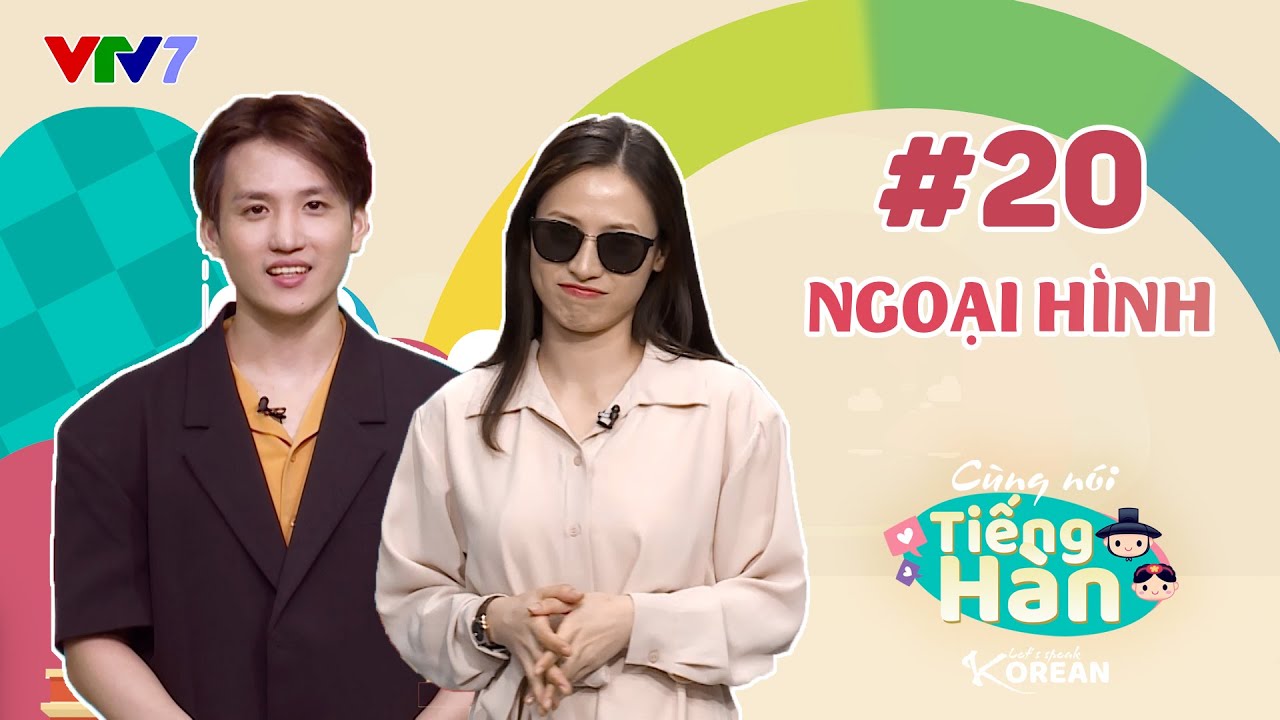 CÙNG NÓI TIẾNG HÀN | Số 20: Cùng 