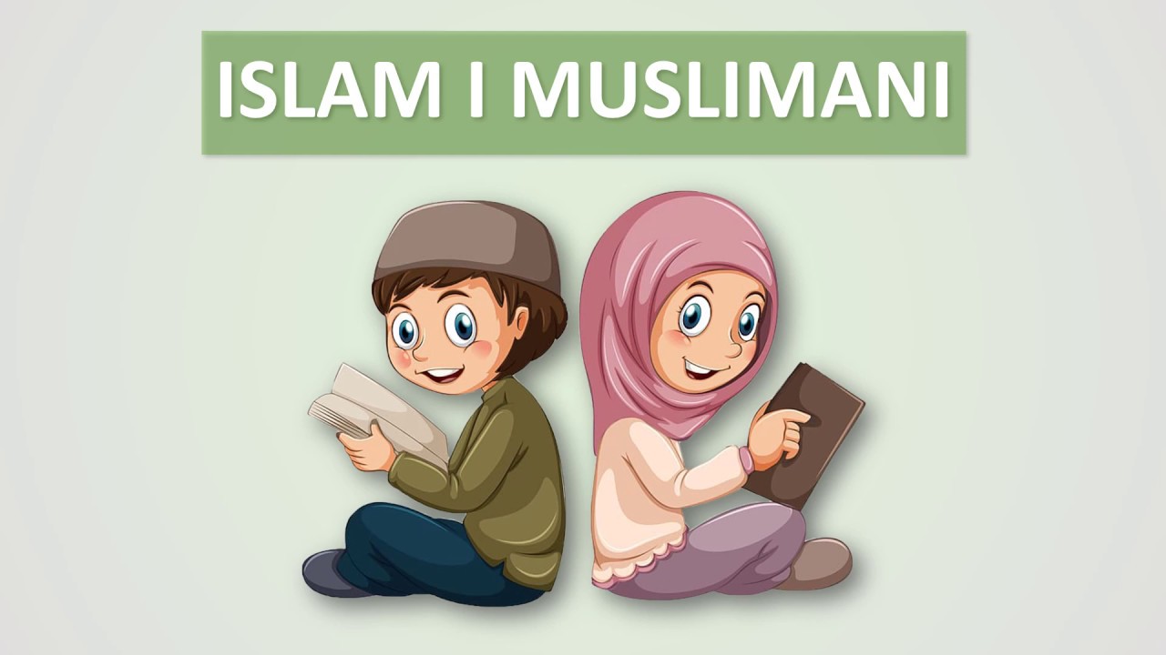 18. Islam i muslimani