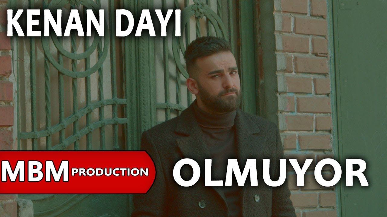 Kenan Dayı - Olmuyor (Official Video)