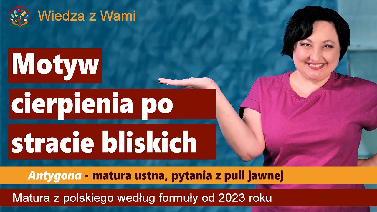 Motyw cierpienia po stracie bliskich. Omów zagadnienie na podstawie Antygony Sofoklesa