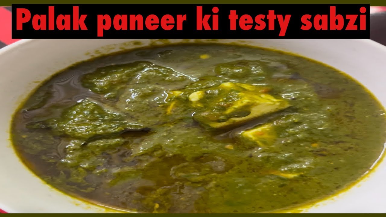 Palak Paneer Ki Sabzi