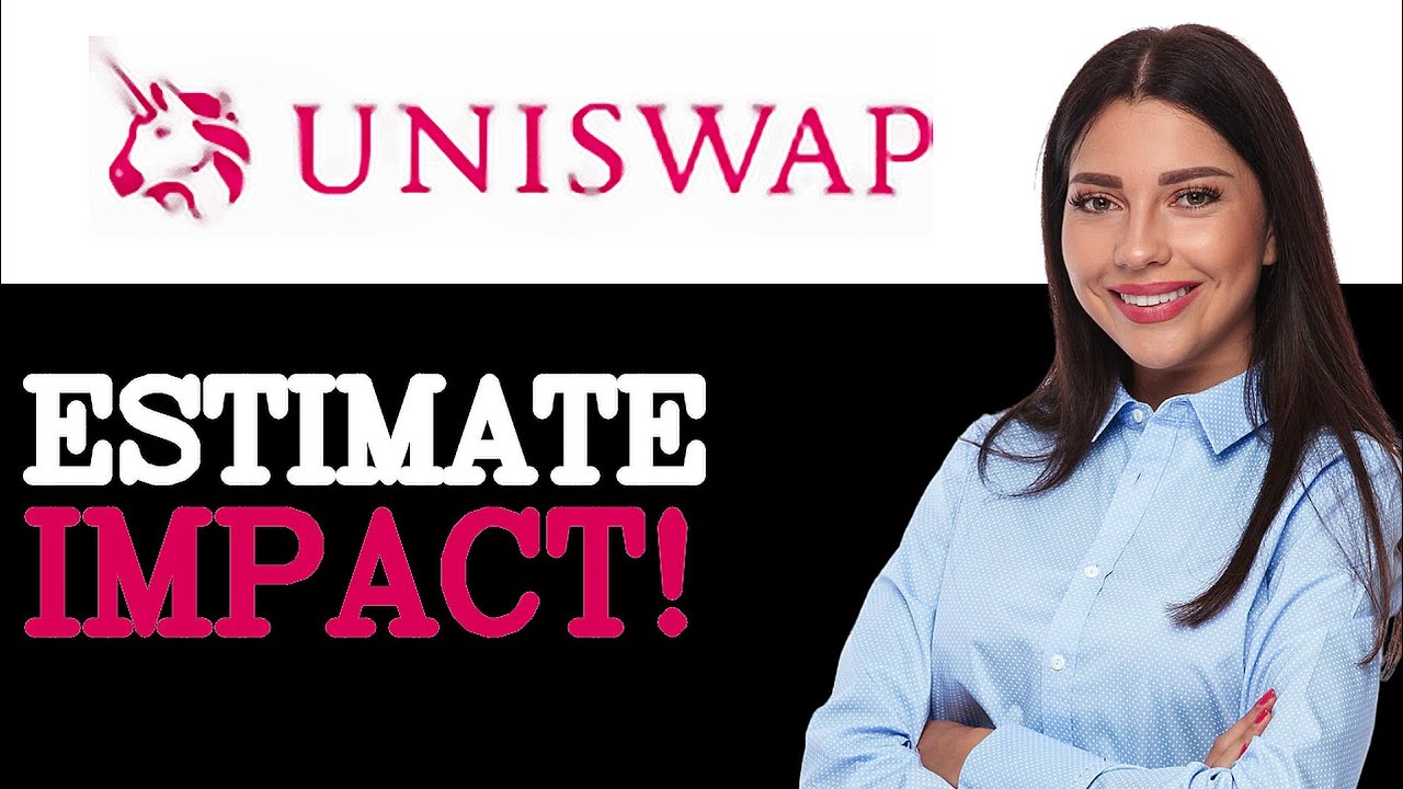 How To Estimate Gas For Uniswap Price Impact (2025)