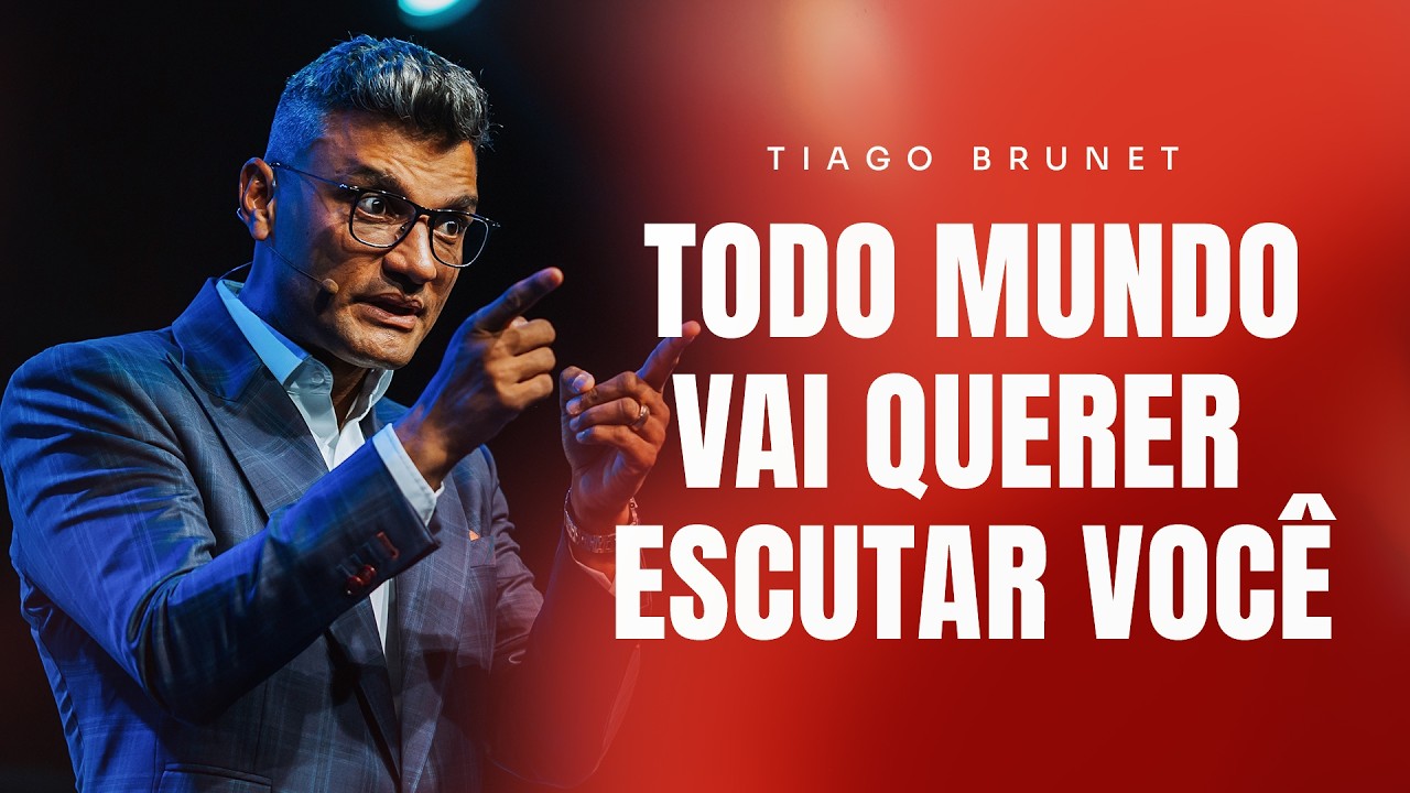 Todo mundo vai querer escutar você | Tiago Brunet