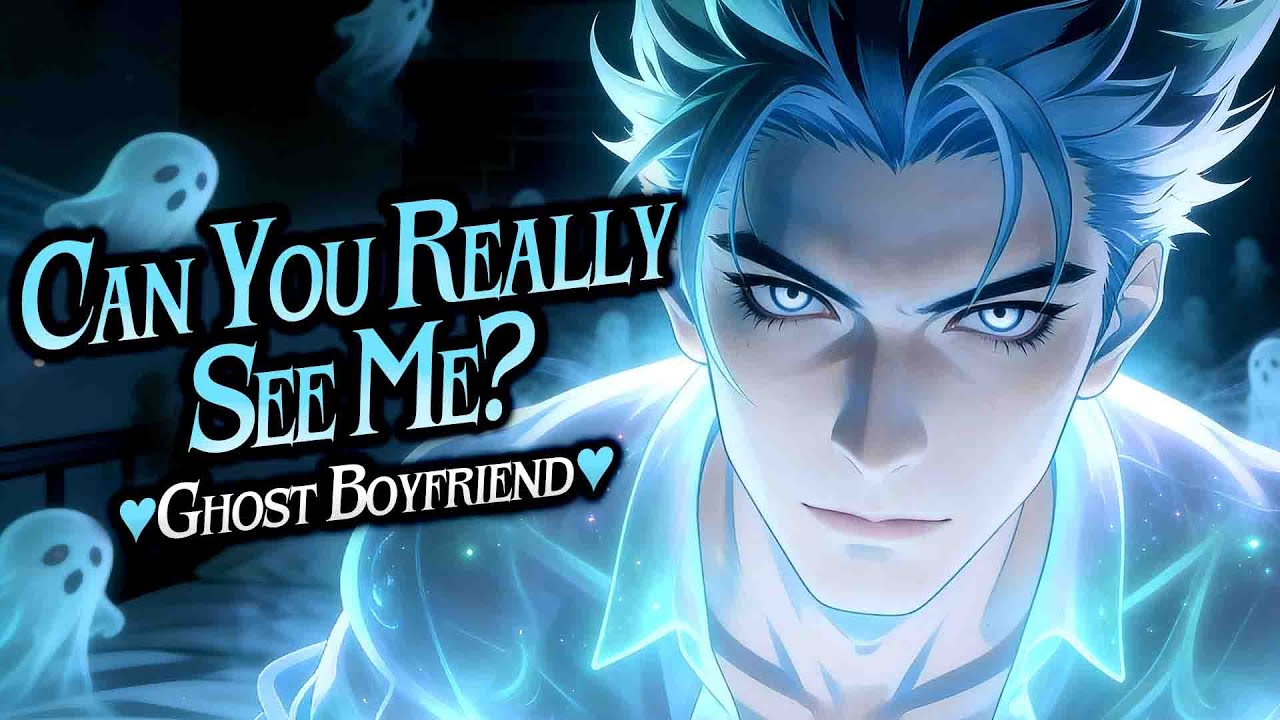 Summoning A Ghost Boyfriend [ASMR] [Roleplay] [Audio Story] [M4F]