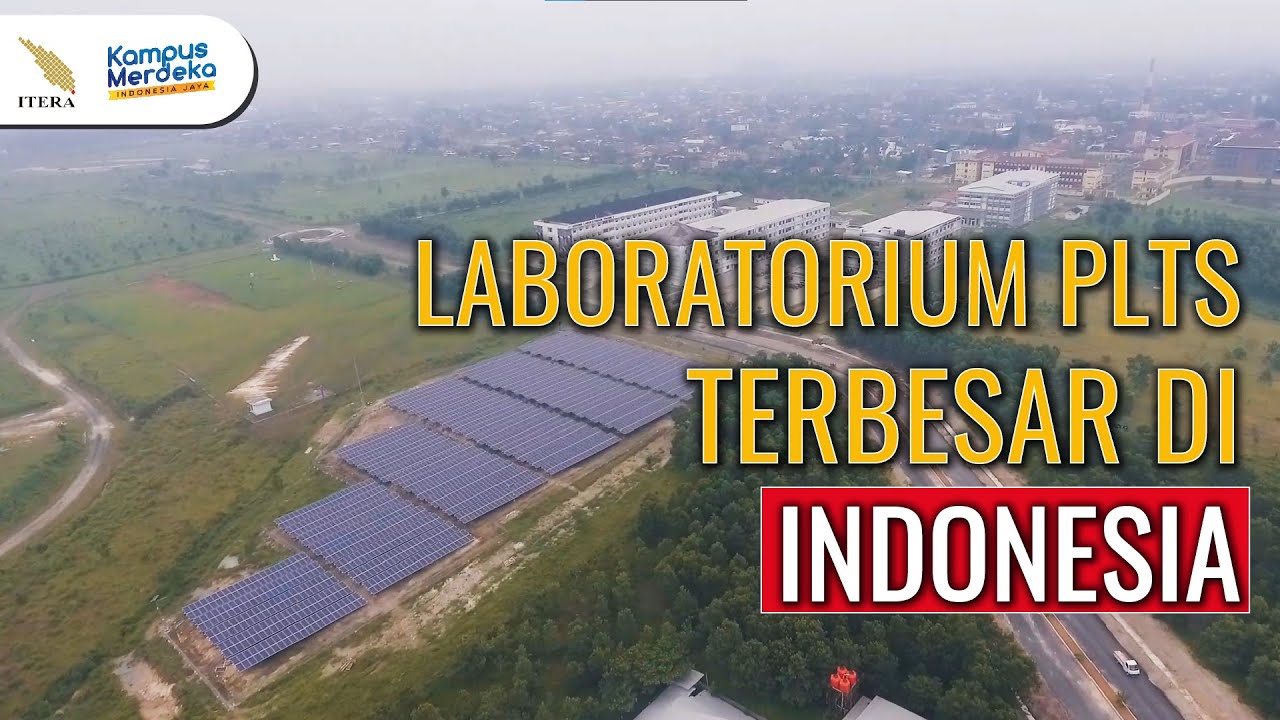 Laboratorium PLTS 1MWp ITERA Terbesar di Indonesia