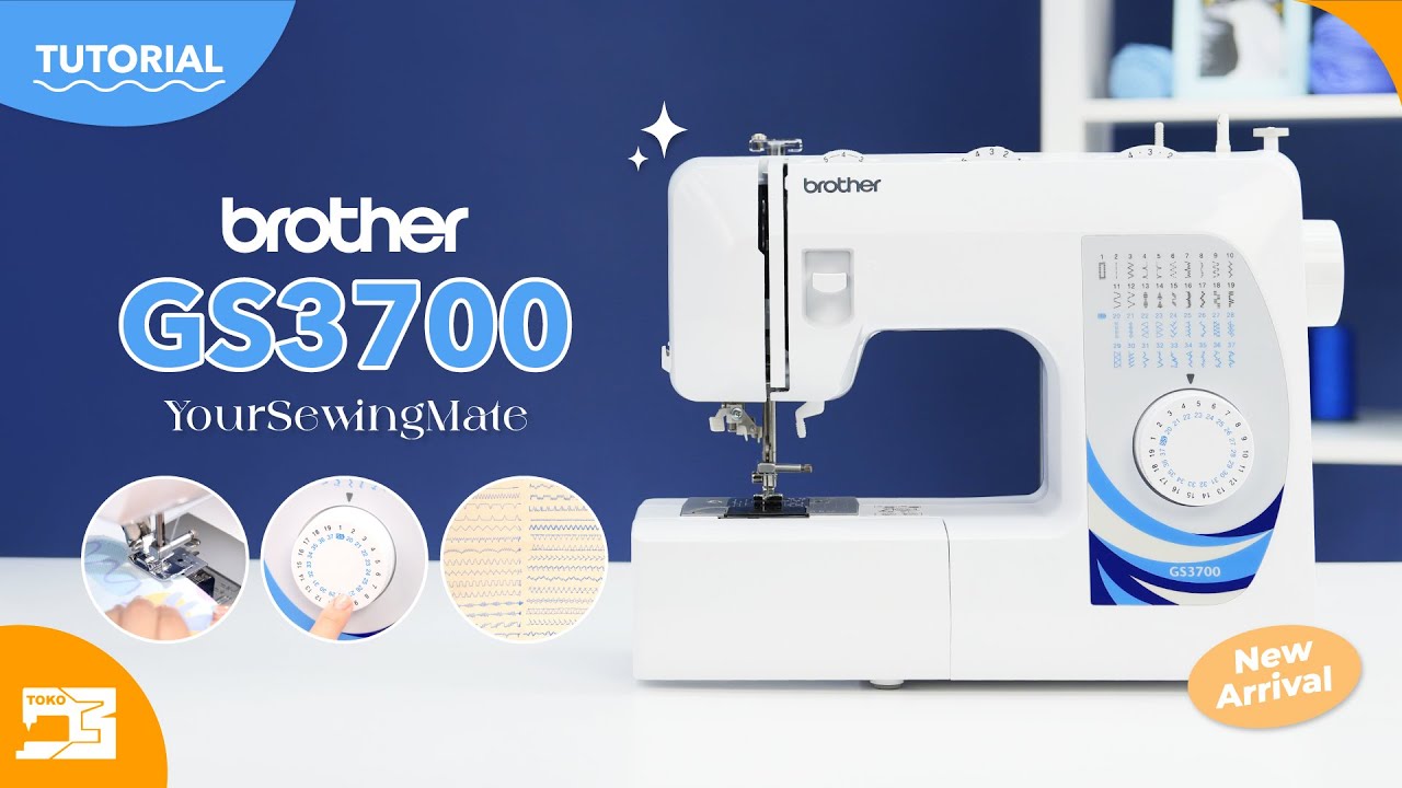 Tutorial | Mesin Jahit Brother GS3700, #YourSewingMate 💙