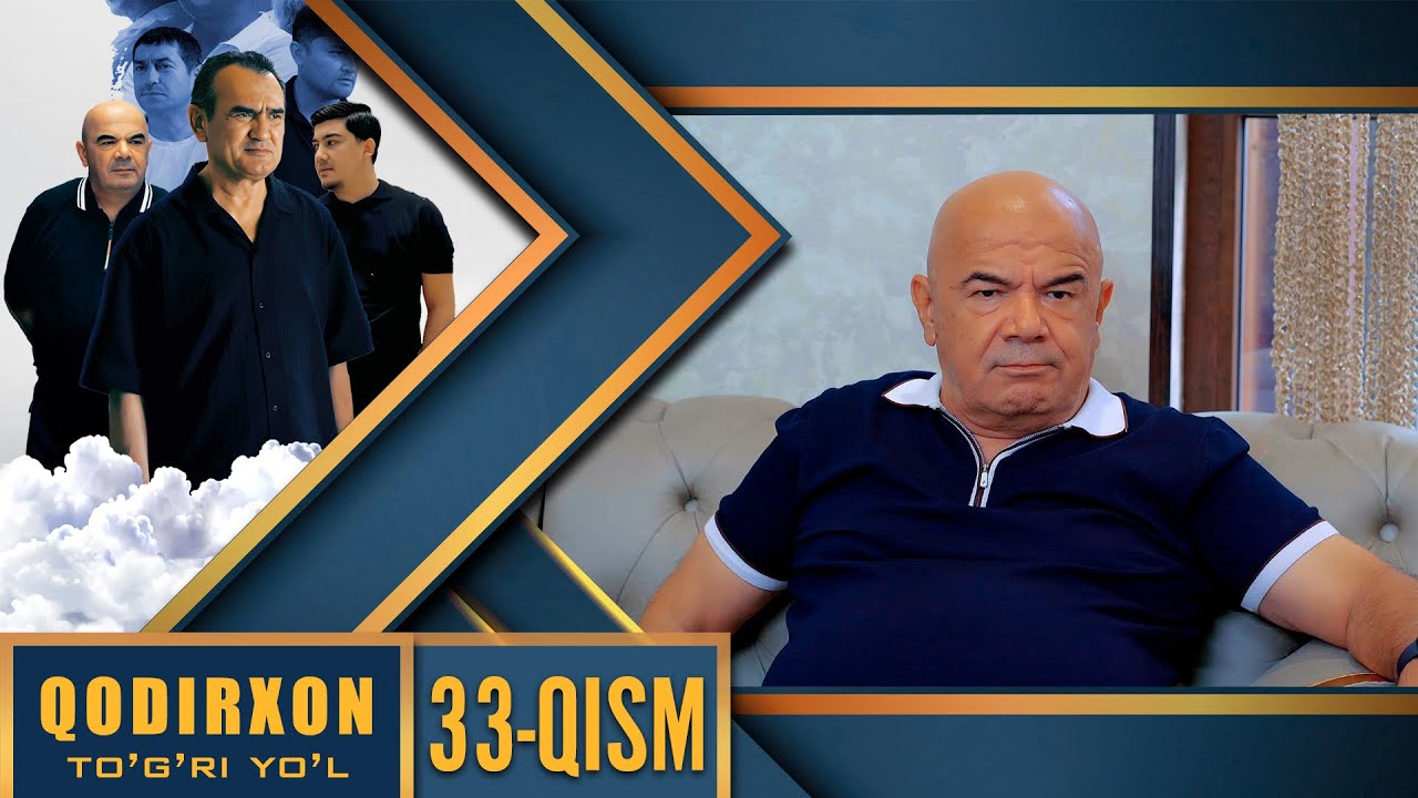 Qodirxon (To`g`ri yo`l 10-mavsum) 33-qism
