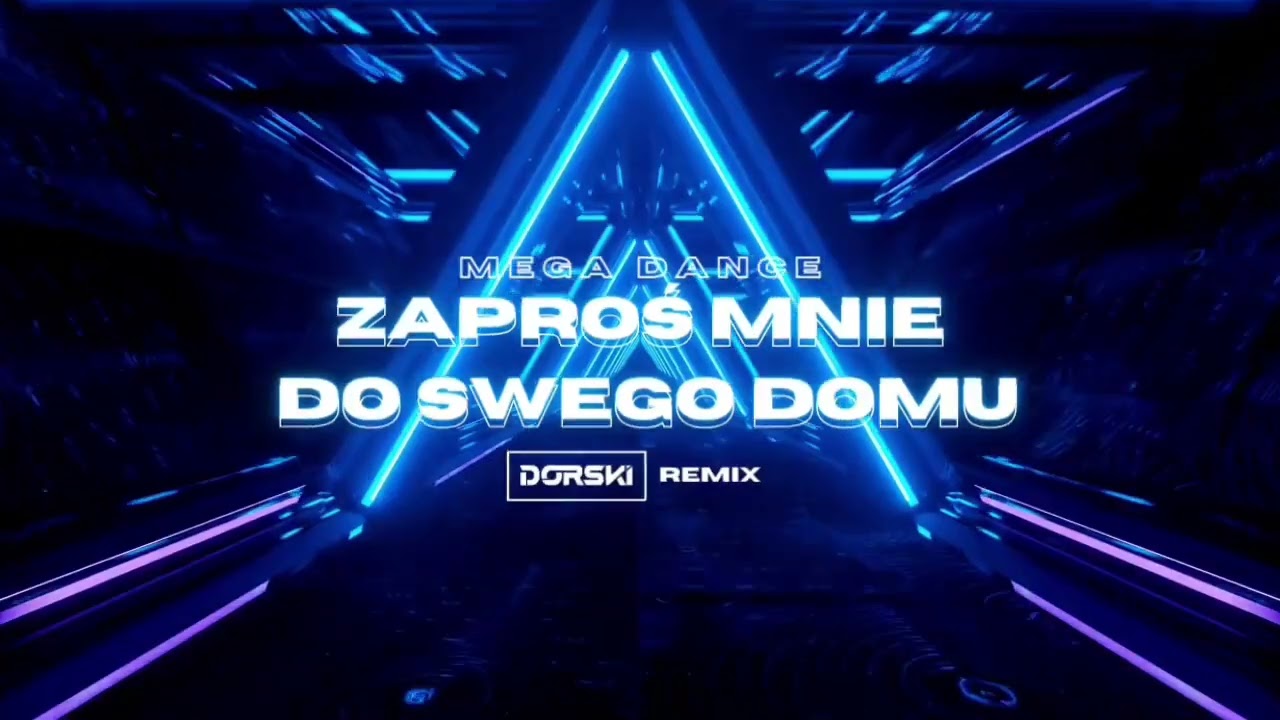 Mega Dance - Zaproś Mnie Do Swego Domu (Dorski Remix) 2024