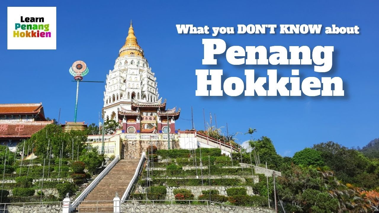 What you DON'T KNOW about Penang Hokkien