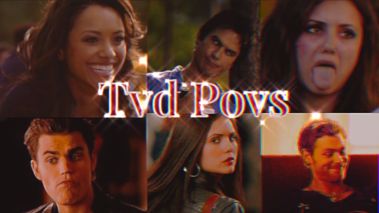 TVD POVs🩸