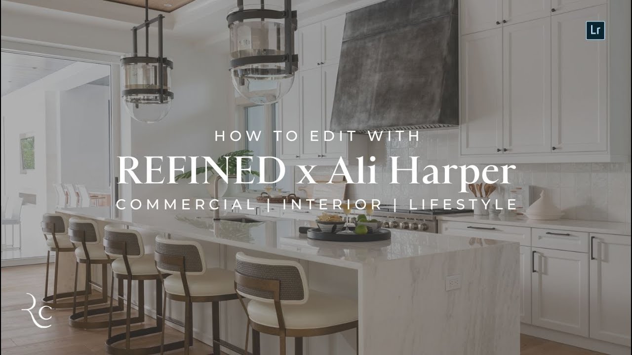 EDIT | REFINED x Ali Harper Interior, Commercial & Food Presets for Lightroom