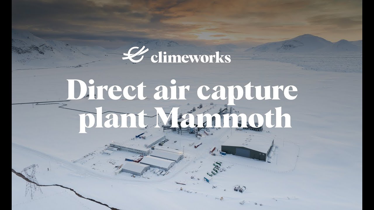 The largest direct air capture plant: Mammoth