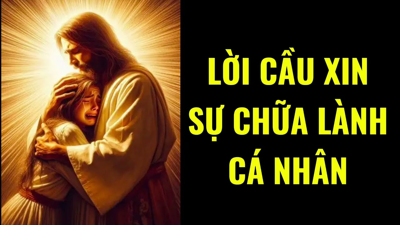 🔴 Lời Cầu Nguyện Sự Chữa Lành Cá Nhân || kinhnguyenhangngay
