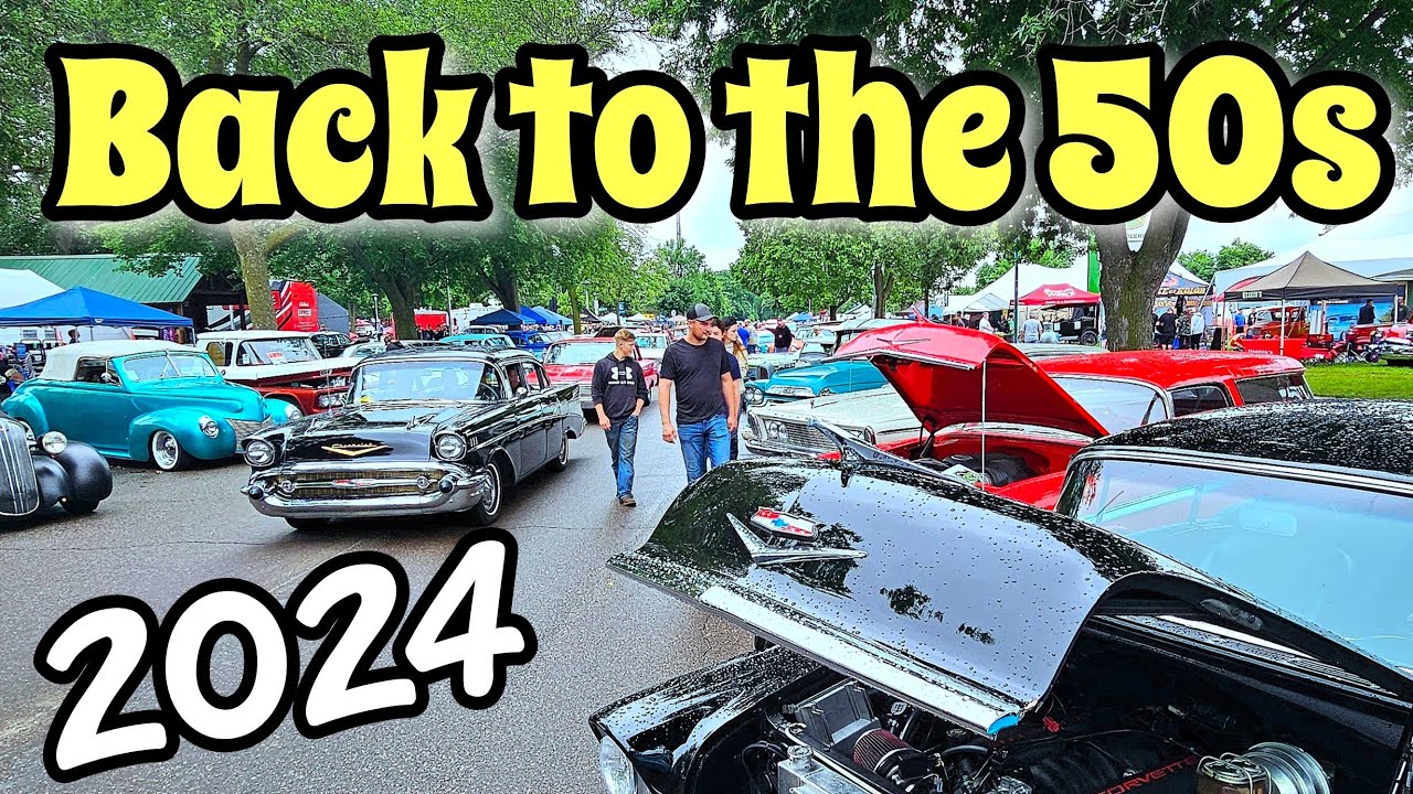 2024 Back to the 50s Classic Car Show - Minnesota State fairgrounds