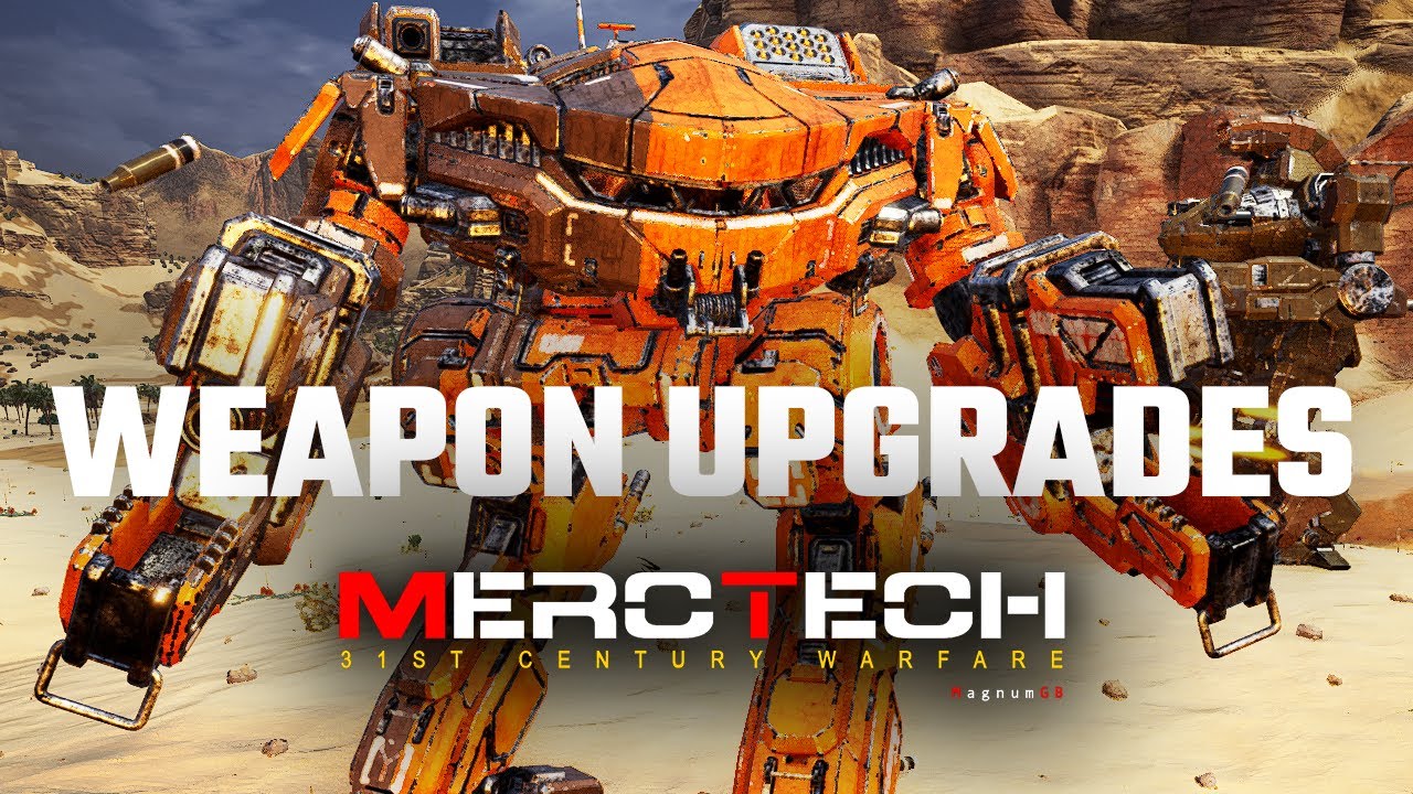 Weapon Upgrades - Mechwarrior 5: Mercenaries MercTech Episode 31