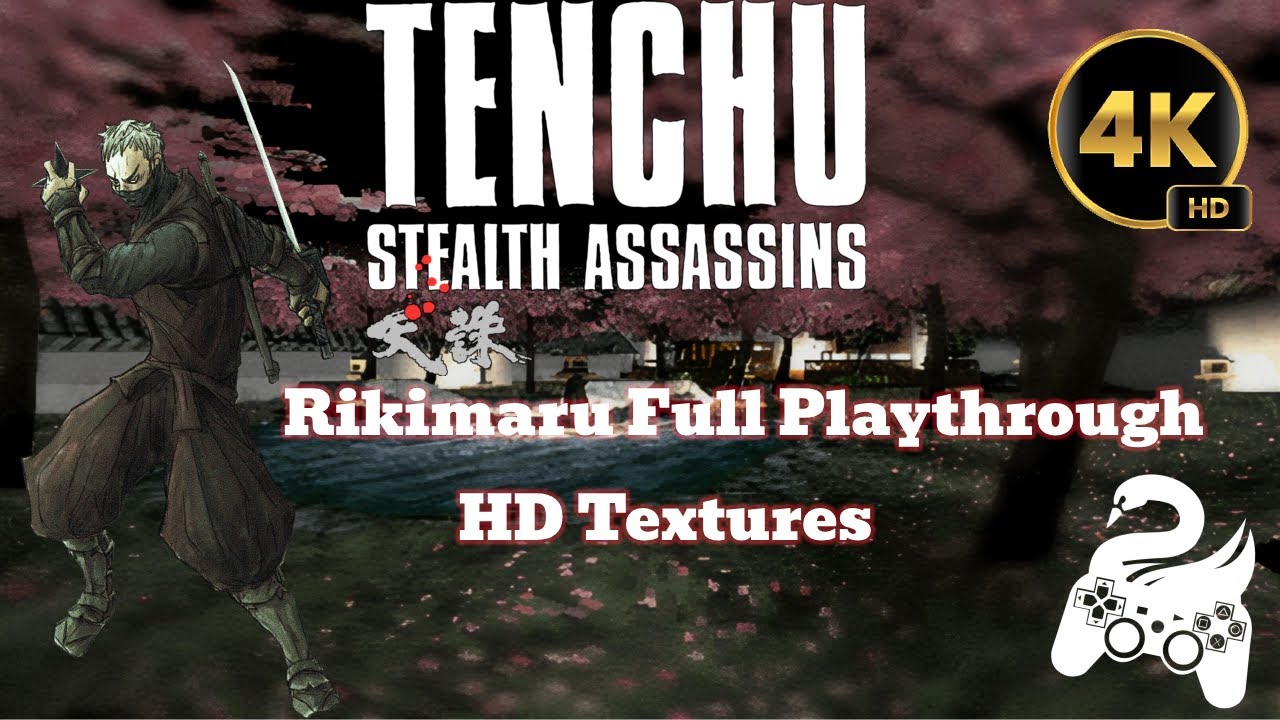 Tenchu: Stealth Assassins [HD Textures]: Rikimaru Full Playthough