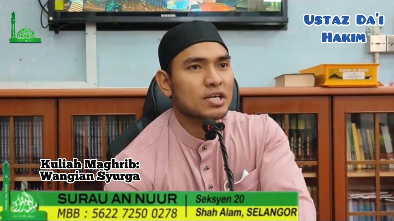 Kuliah Maghrib | Ustaz Da'i Hakim | WANGIAN SYURGA