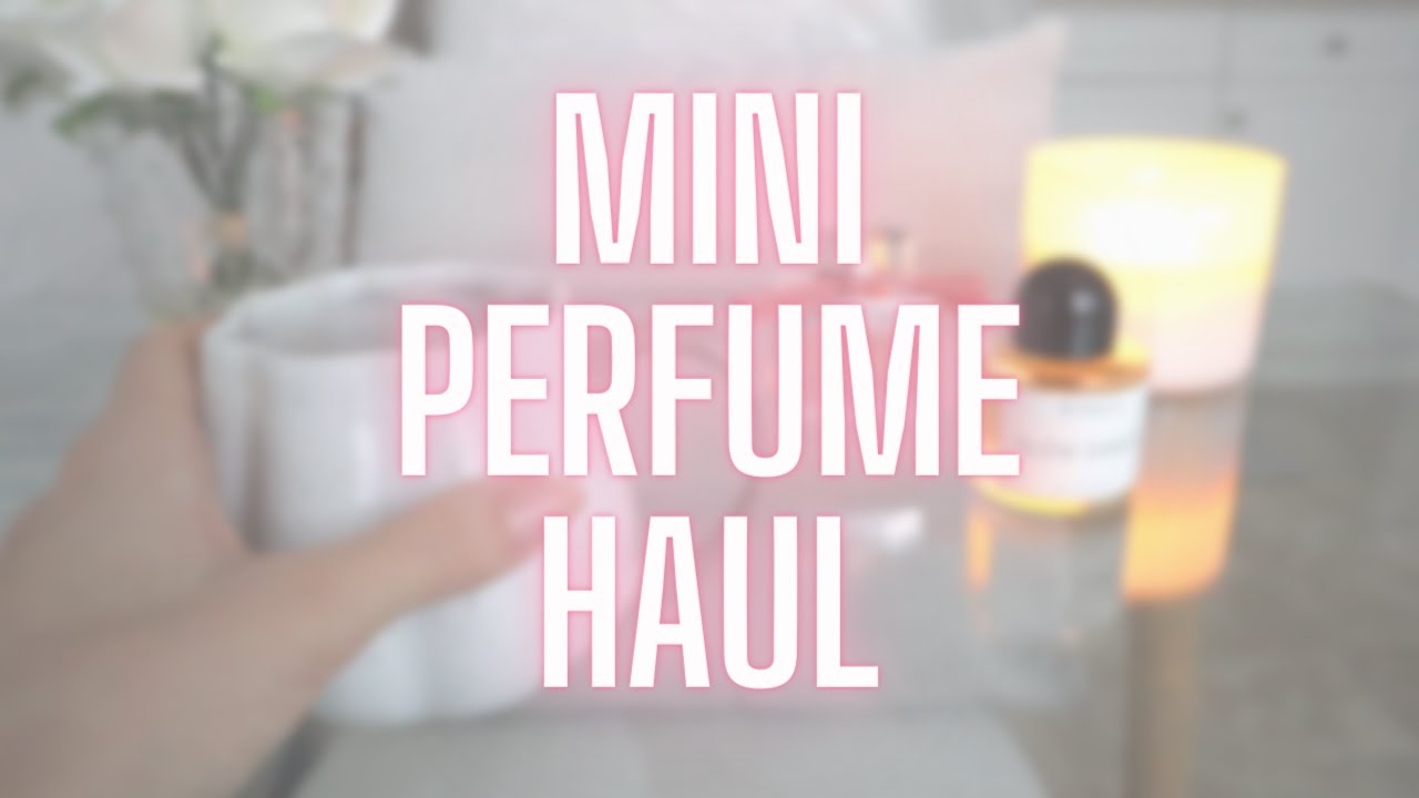 Mini Perfume Haul | Chloe & Byredo \ #fragbuy