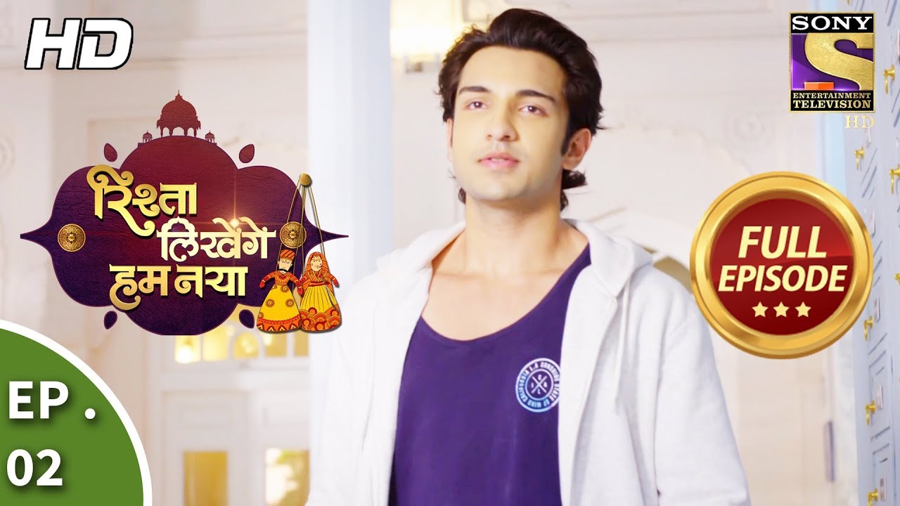 Rishta Likhenge Hum Naya - रिश्ता लिखेंगे हम नया - Ep 2 - Full Episode - 8th November, 2017