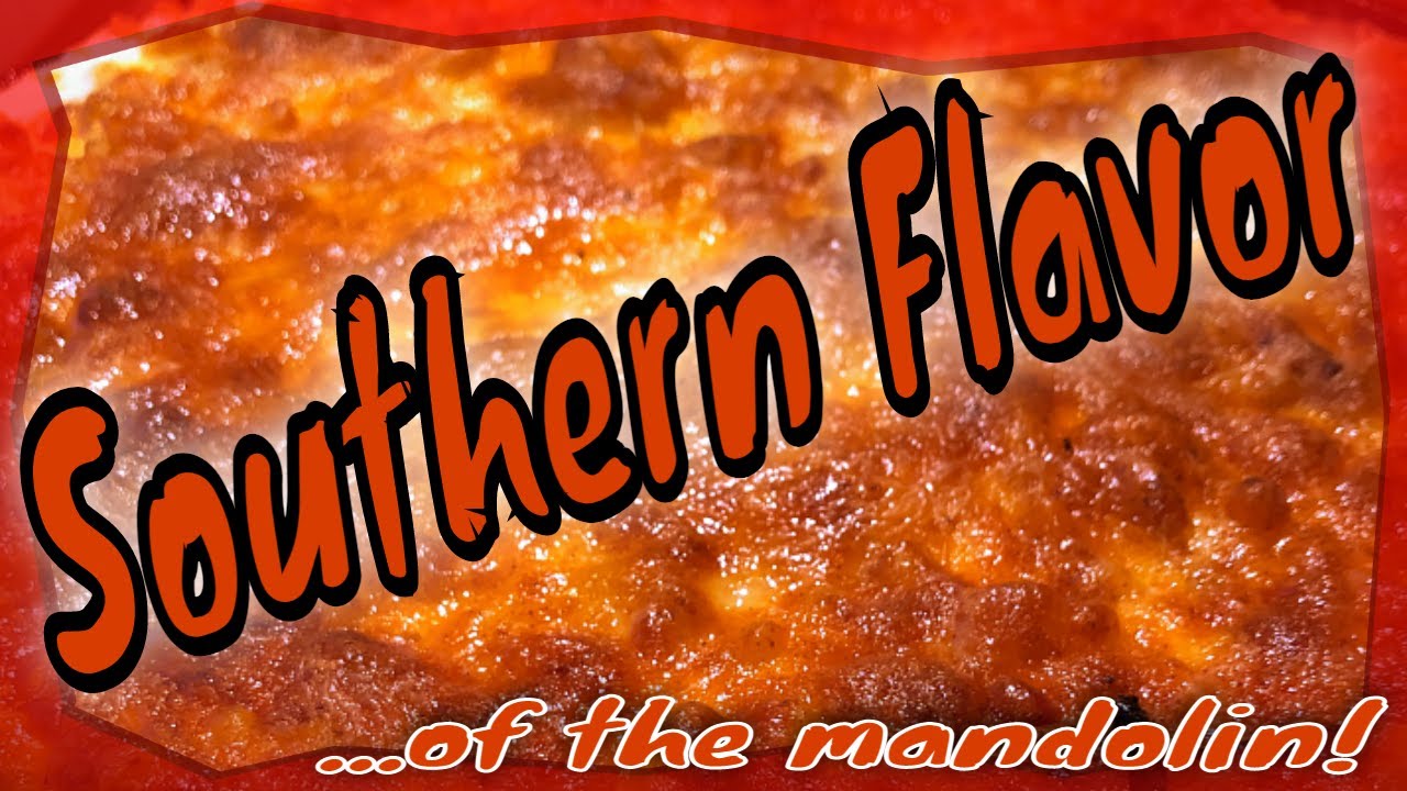 Southern Flavor…of the mandolin!