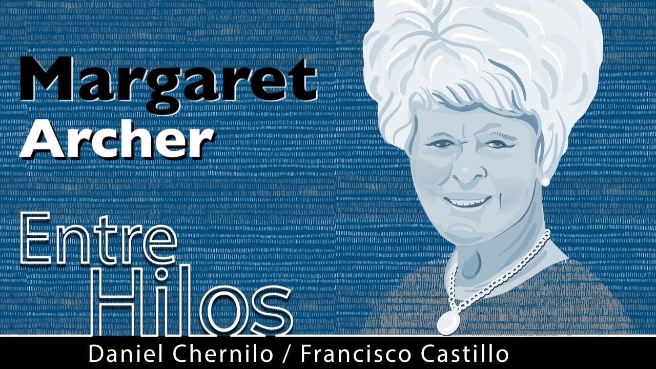 Entre hilos: Margaret Archer, 