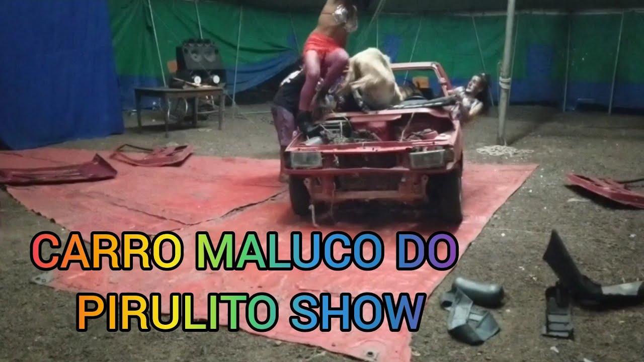 CARRO MALUCO DO PIRULITO SHOW