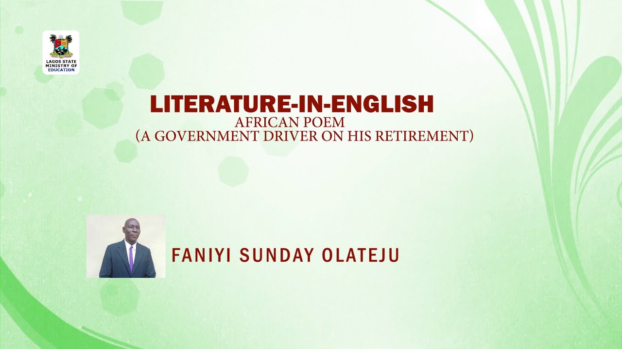 SS3 TV LESSONS LITERATURE IN ENGLISH : AFRICA POEM ( A GOVERNMENT DRIVER ON HIS RETIREMENT)