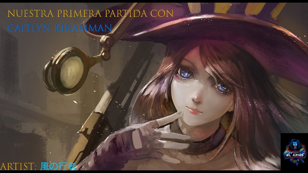 Nuestra primera partida de Lol y escogimos a Caitlyn