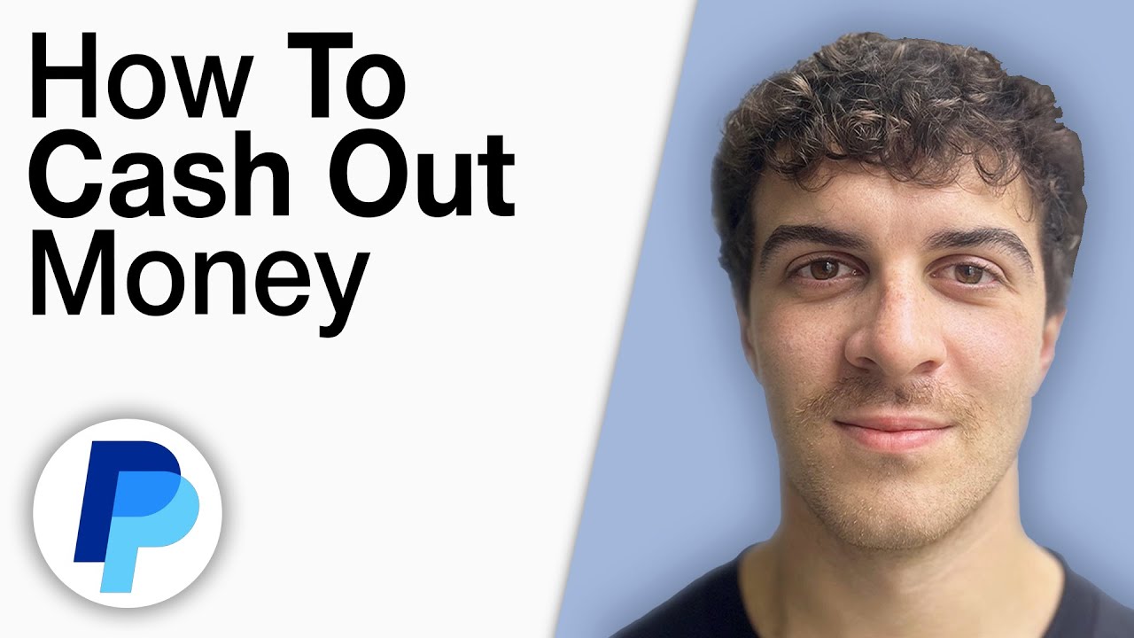 How To Cash Out PayPal Money [2025 Full Guide]