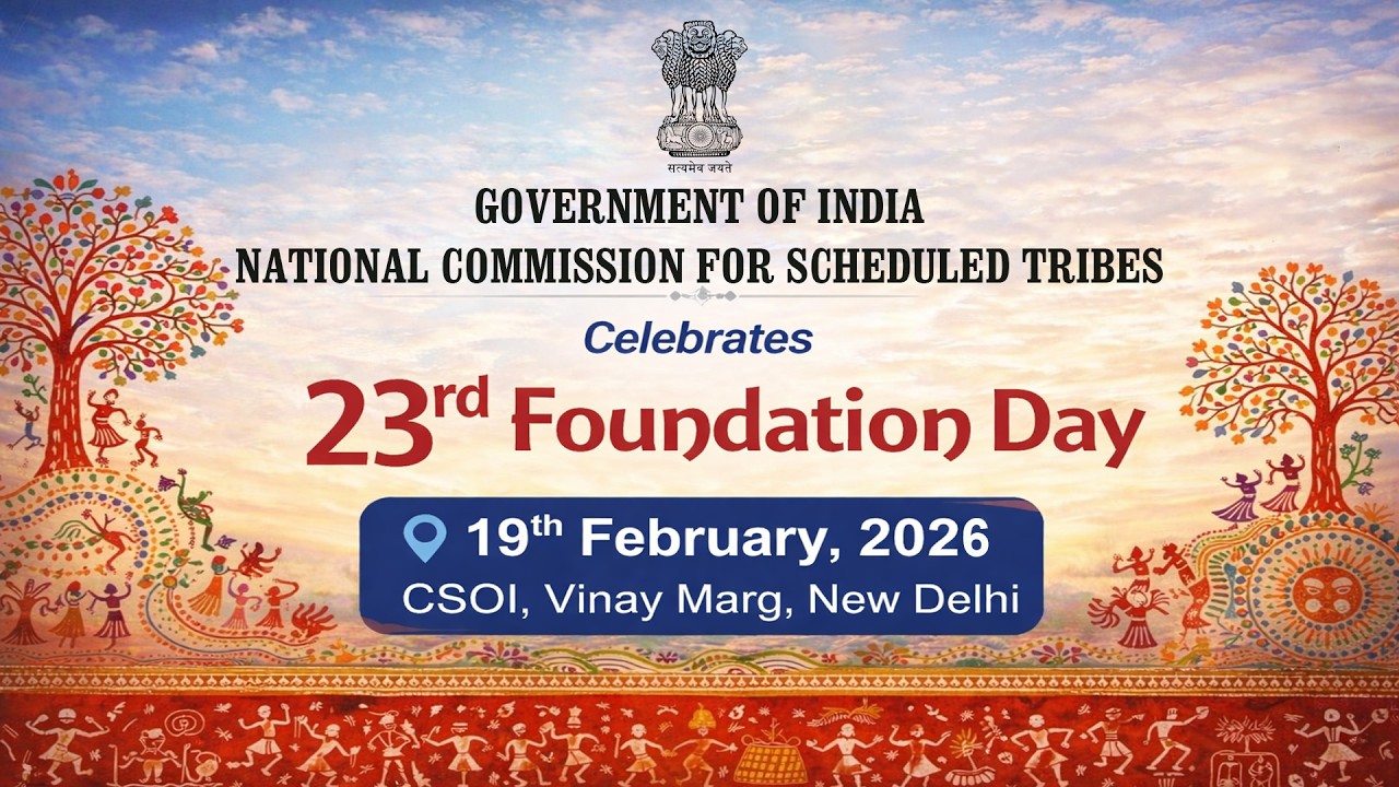 NATIONAL COMMISSION FOR SCHEDULED TRIBES || Celebrates || 23rd Foundation Day || 19th February, 2026