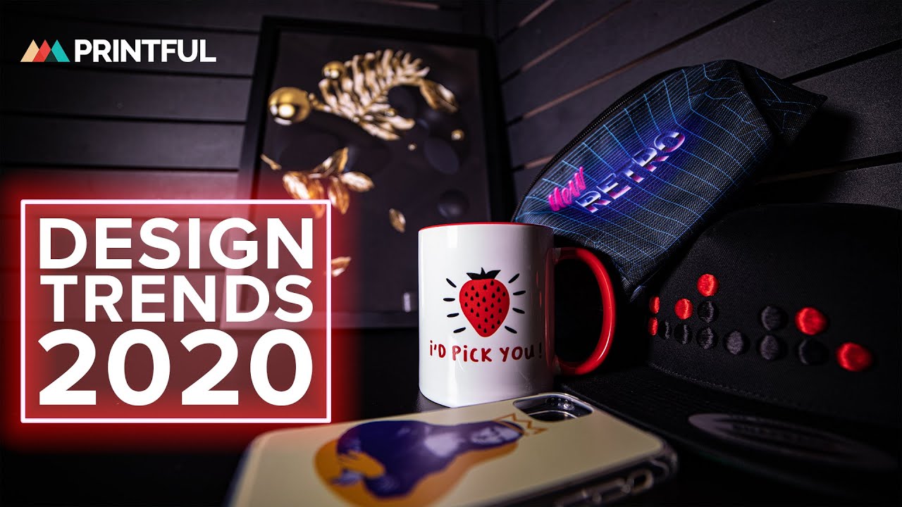 Top Graphic Design Trends for 2020: Printful Print-On-Demand