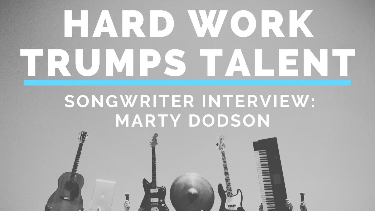 Hard Work Trumps Talent | Marty Dodson & Andrea Stolpe