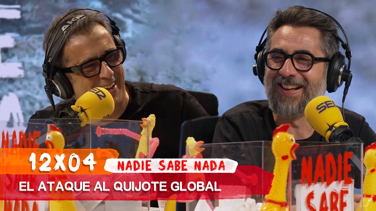 NADIE SABE NADA 12x04 | El ataque al Quijote global