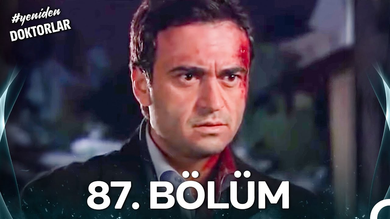 #YENİDEN Doktorlar 87. Bölüm