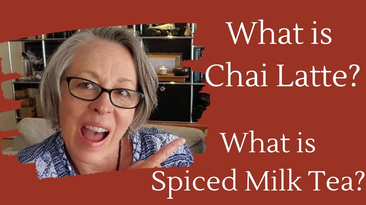 What is Chai Tea Latte (Spiced Milk Tea Masala Chai)