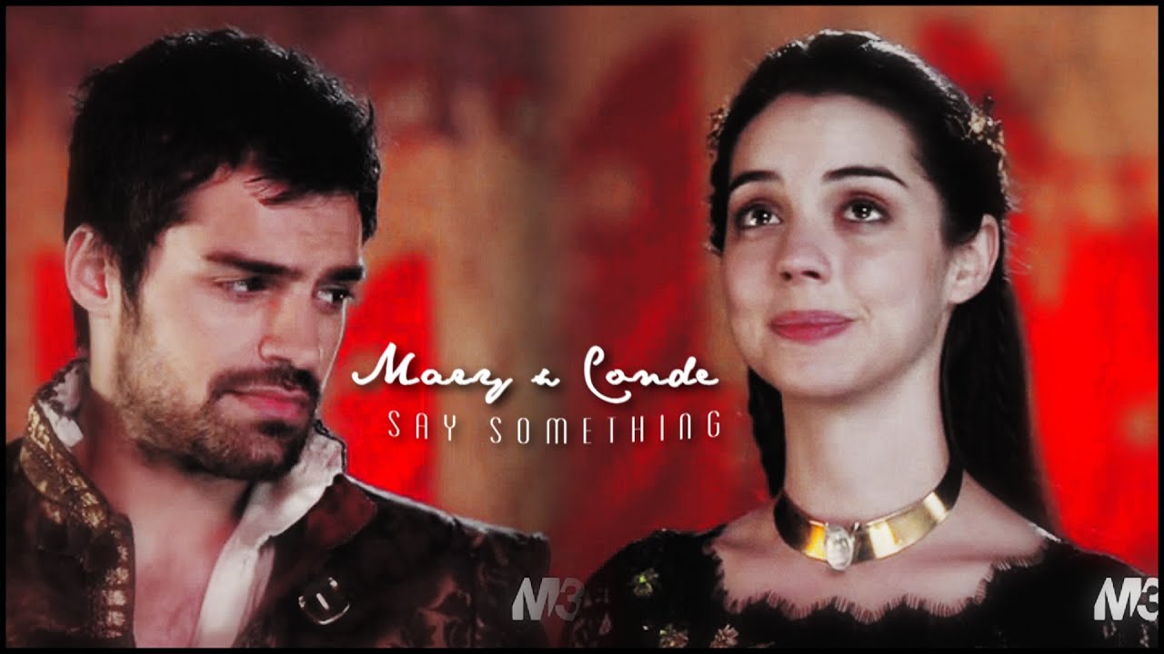 Conde and Mary ► Say something