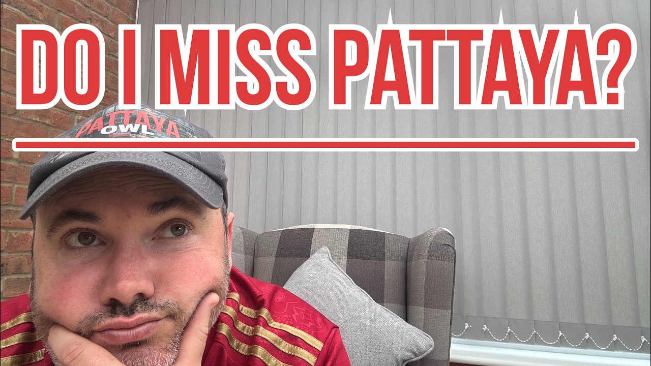 Do I Miss PATTAYA?