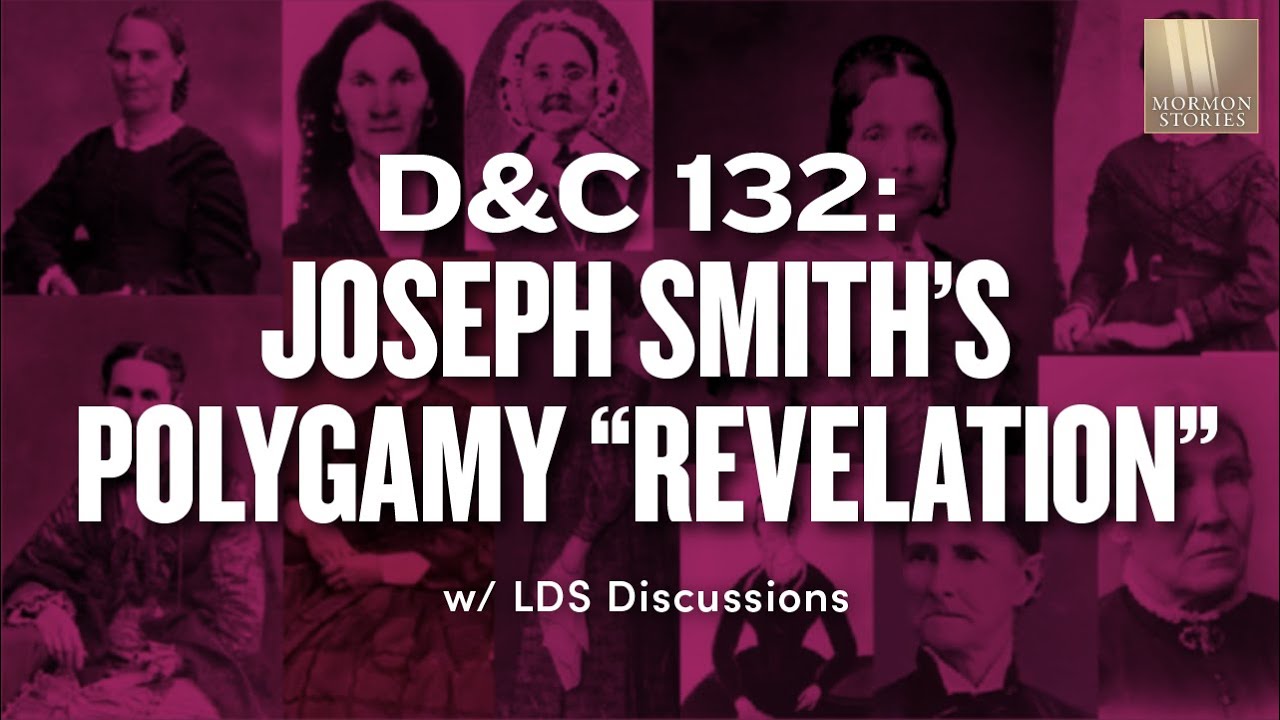 D&C 132 - Joseph Smith's Polygamy "Revelation" | Ep. 1676 | LDS Discussions Ep. 25