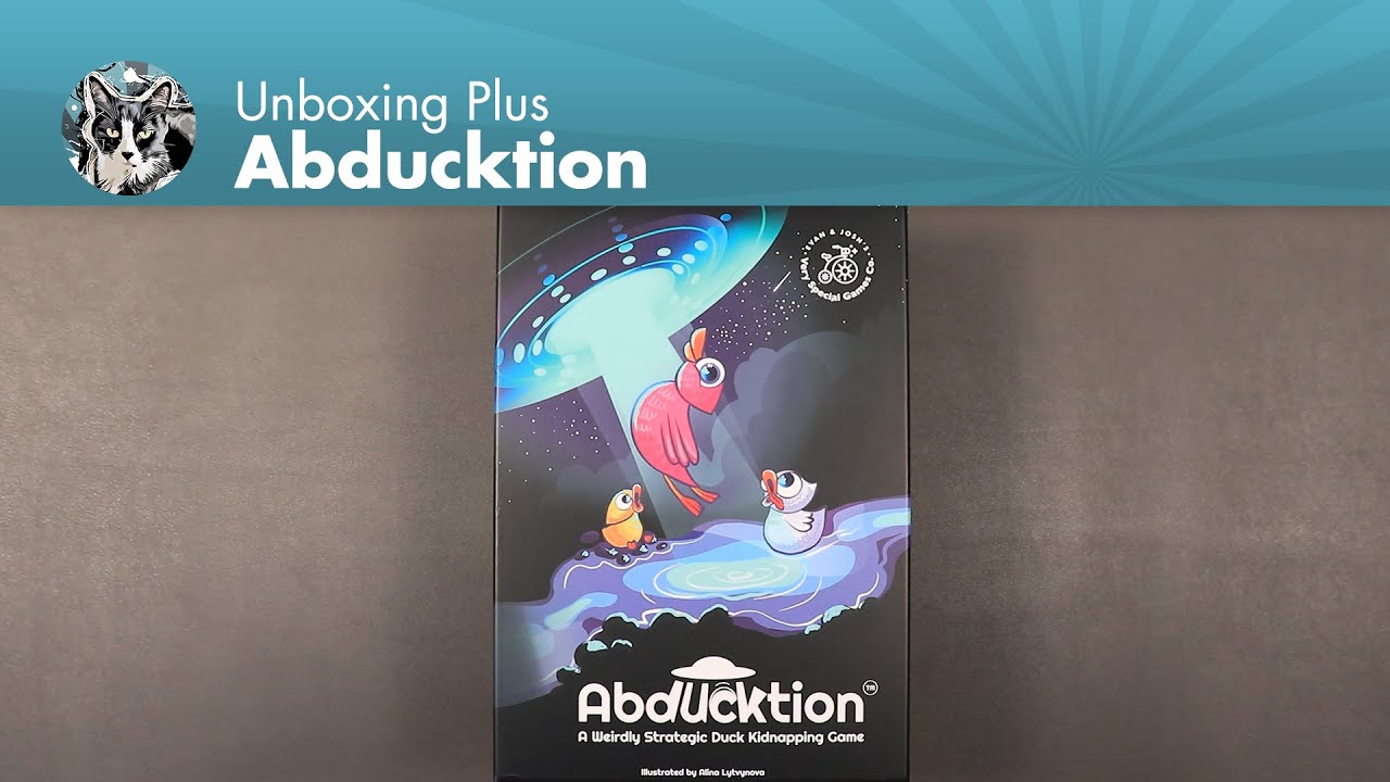 Unboxing Plus - Abducktion