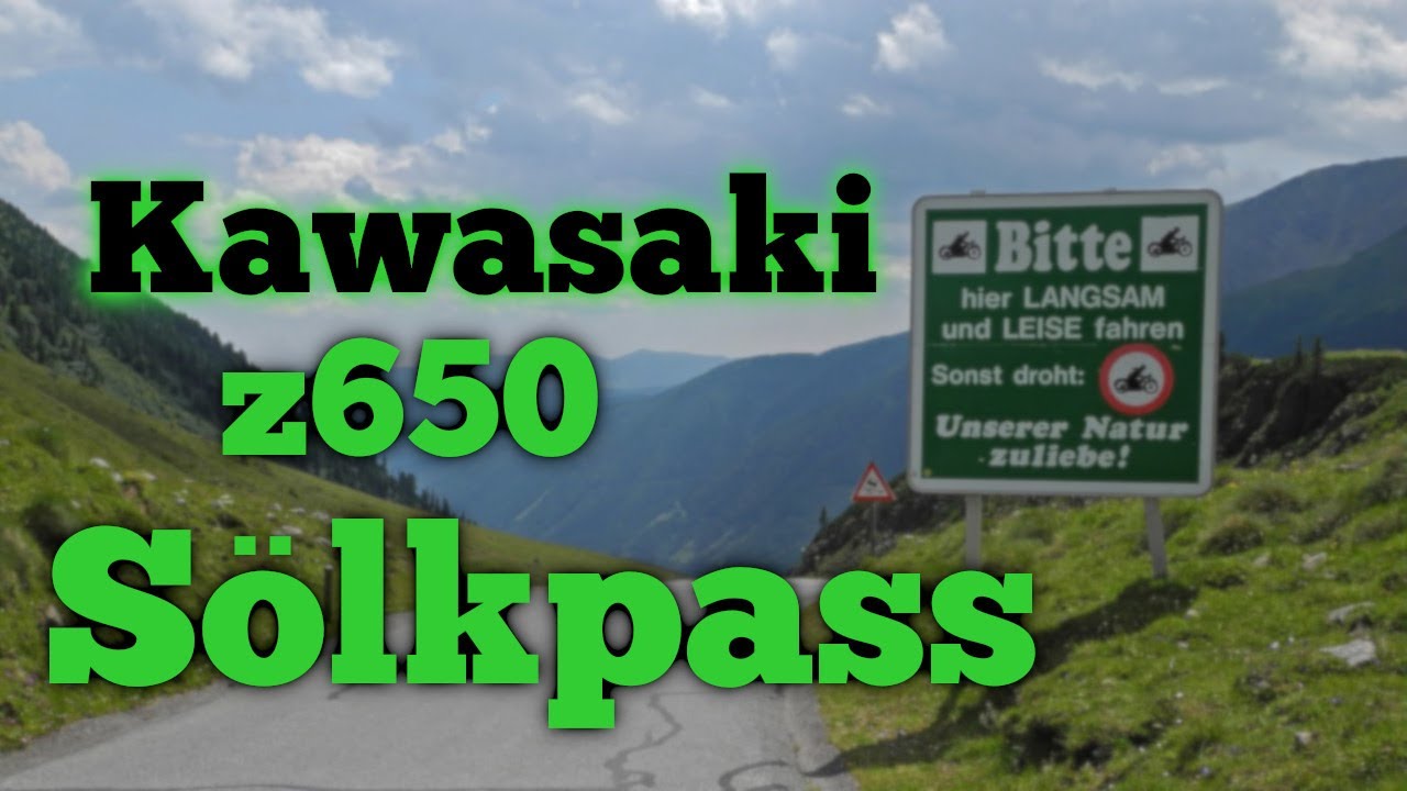 Kawasaki Z650  Sölkpass (RAW) Diesen Pass muss man gefahren sein!!