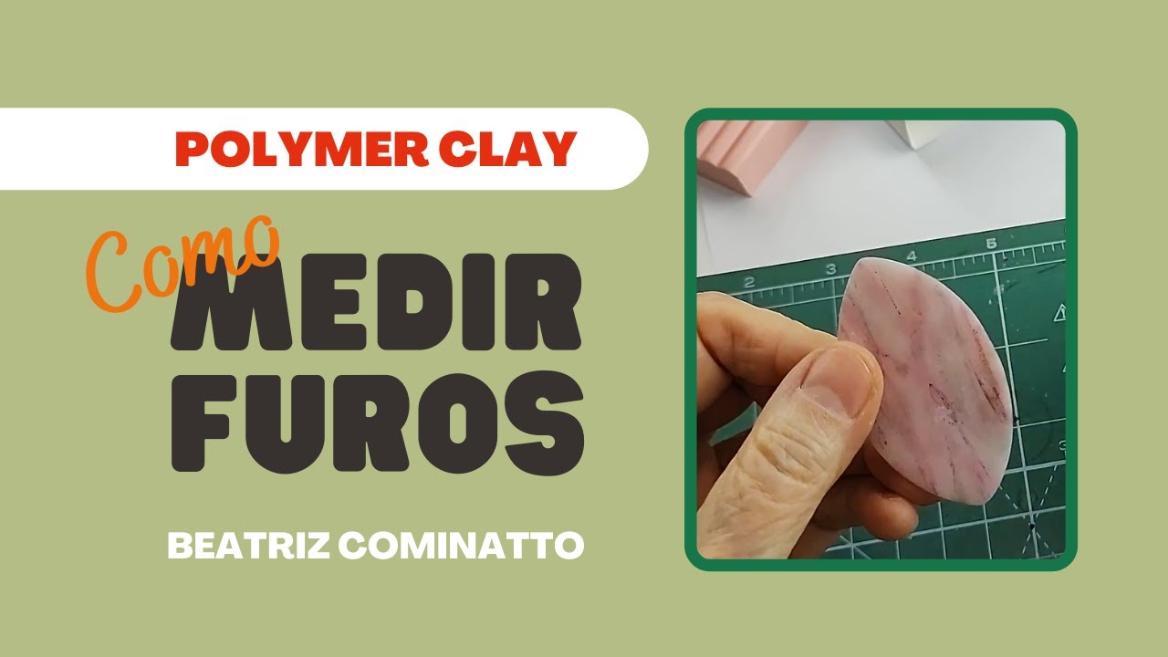 Como medir e furar peças em polymer clay.