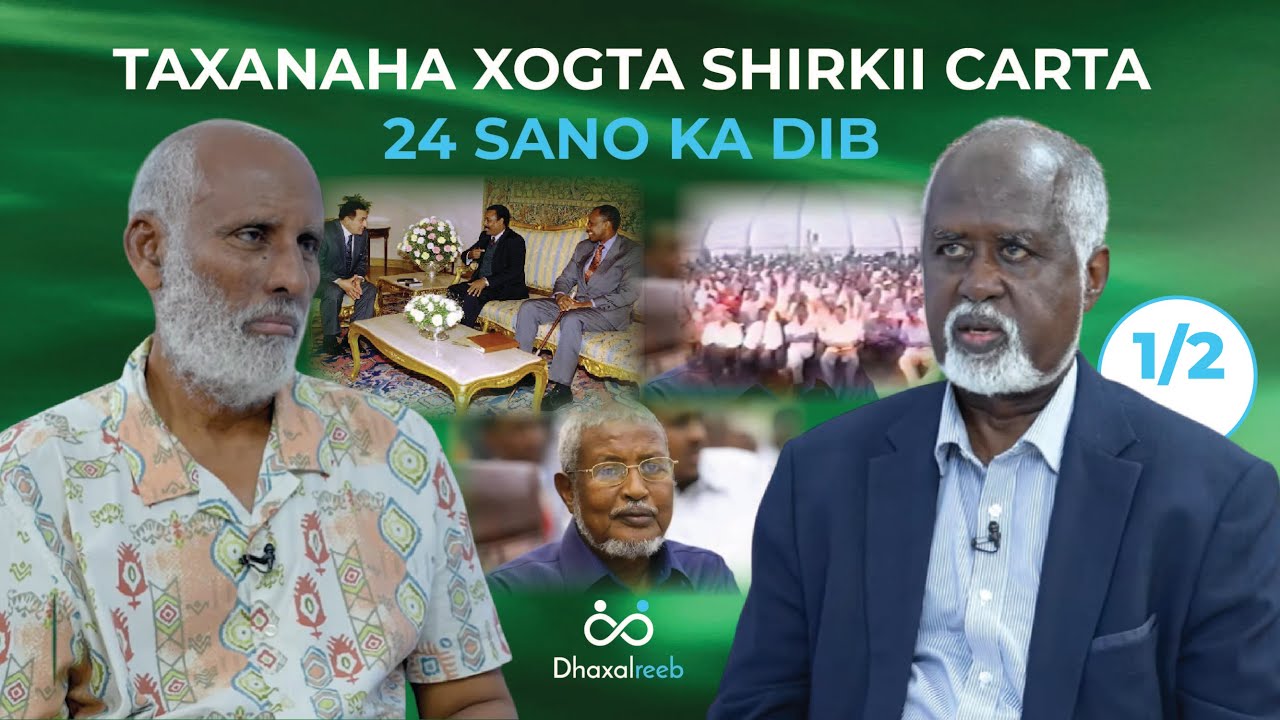 1/2 Taxanaha Xogta Shirkii Carta 24 Sano ka dib |  Dr Xuseen Cali Axmed.