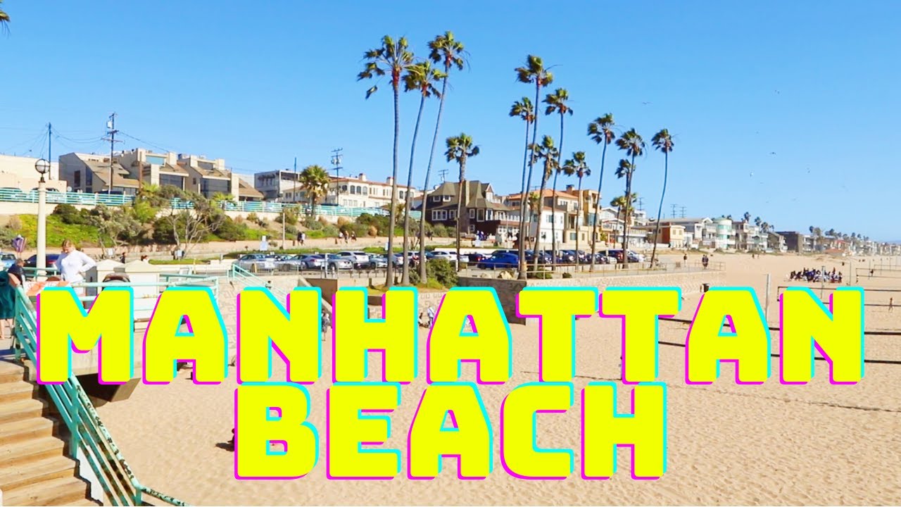 MANHATTAN BEACH | DOWNTOWN WALKING TOUR